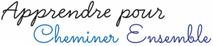 Apprendre pour cheminer ensemble.